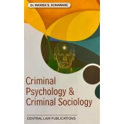 Central Law Publication's Criminal Psychology and Criminal Sociology by Dr. Manish S. Sonawane